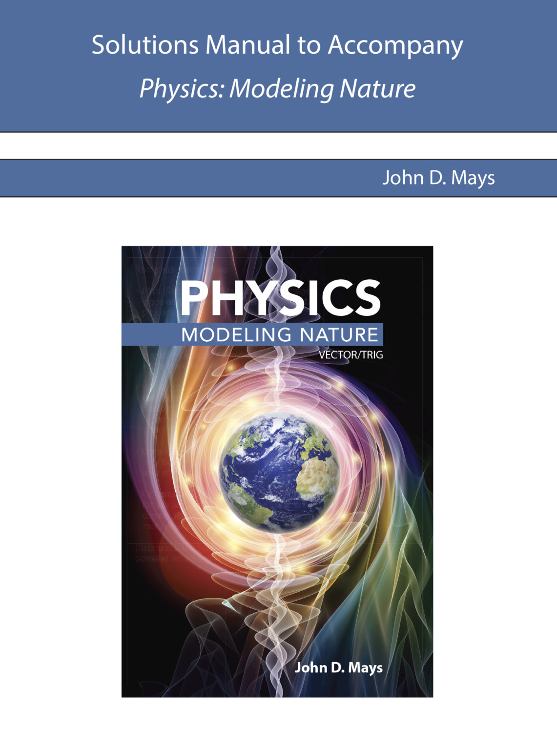 Solutions Manual for Physics Modeling Nature Centripetal Press